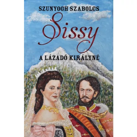 Sissy - A lázadó királyné