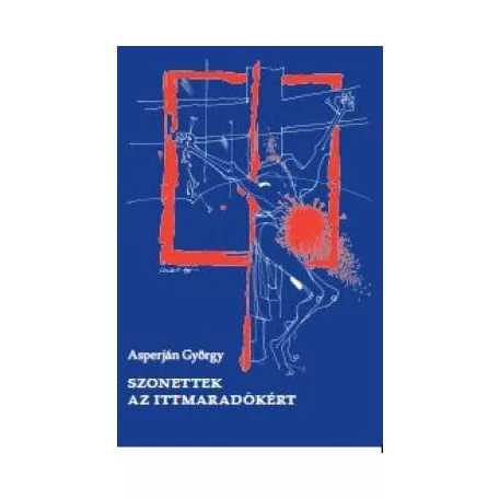 Szonettek az ittmaradókért