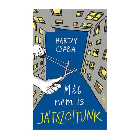Még nem is játszottunk