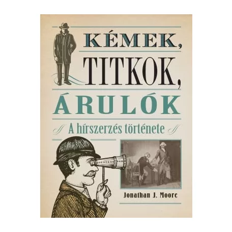 Kémek, titkok, árulók