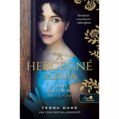 A hercegné alkuja (A lány és a herceg 1.) - Önállóan is olvasható!
