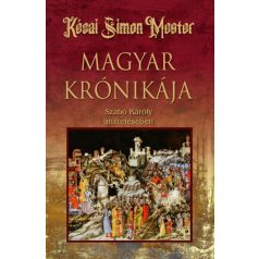 Kézai Simon Mester magyar krónikája