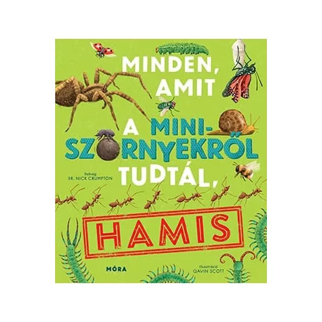 Minden, amit a miniszörnyekről tudtál, hamis