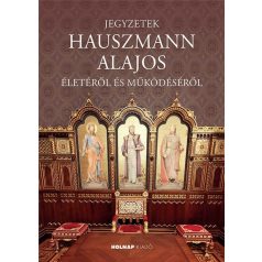 Jegyzetek Hauszmann Alajos életéről és működéséről