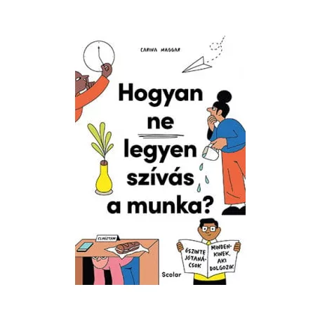 Hogyan ne legyen szívás a munka?