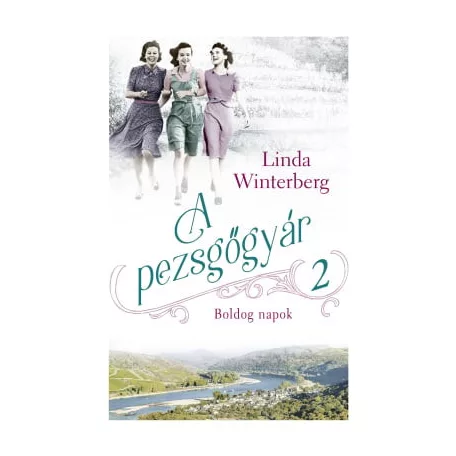 A pezsgőgyár 2. - Boldog napok