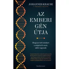   Az emberi gén útja - Hogyan tett minket a migráció azzá, akik vagyunk