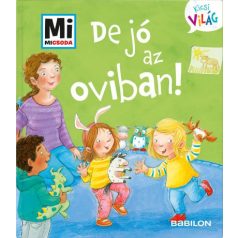 De jó az oviban!