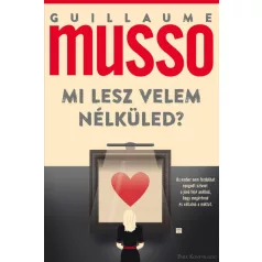 Mi lesz velem nélküled?