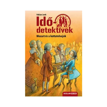 Mozart és a kottatolvajok -  Idődetektívek 17.
