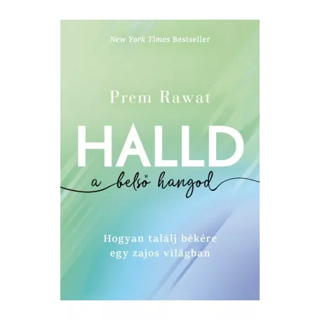 Halld a belső hangod