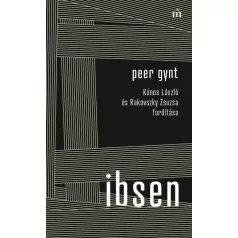 Peer Gynt - Kúnos László és Rakovszky Zsuzsa fordítása