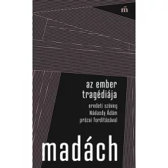   Az ember tragédiája - Eredeti szöveg Nádasdy Ádám prózai fordításával