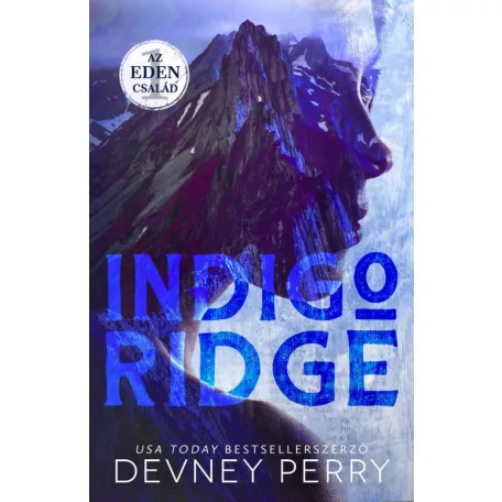 Az Eden család 1.  – Indigo Ridge - Éldekorált kiadás