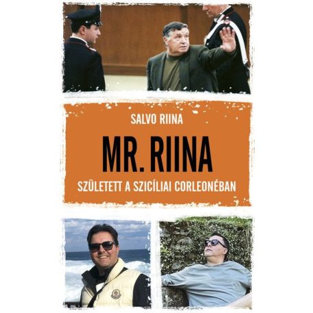 Mr. Riina - Született a szicíliai Corleonéban