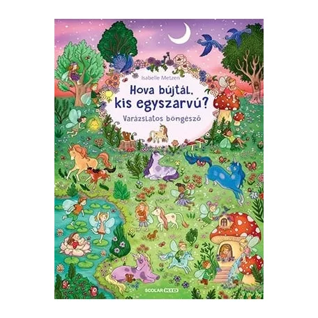 Hova bújtál kis egyszarvú?