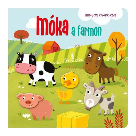Hangos cimborák - Móka a farmon