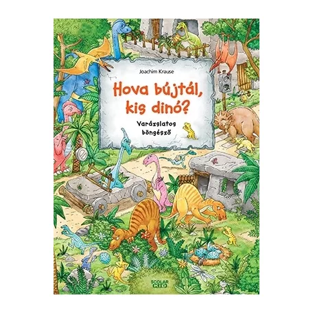 Hova bújtál kis dinó?