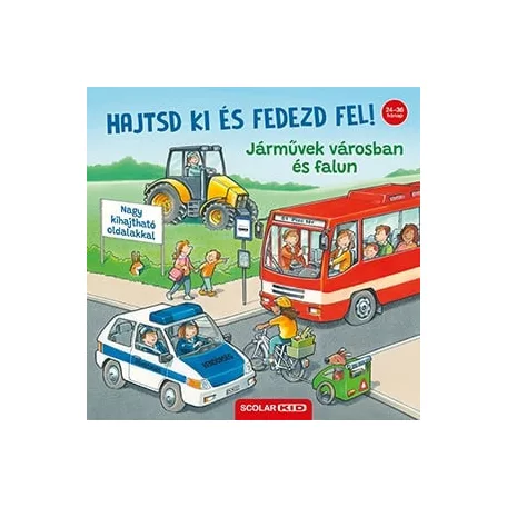 Hajtsd ki és fedezd fel! - Járművek városban és falun