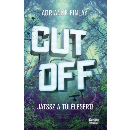 CUT OFF - Játssz a túlélésért!