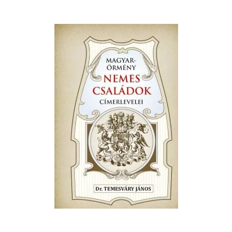 Magyar-örmény nemes családok címerlevelei