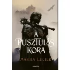 A pusztulás kora