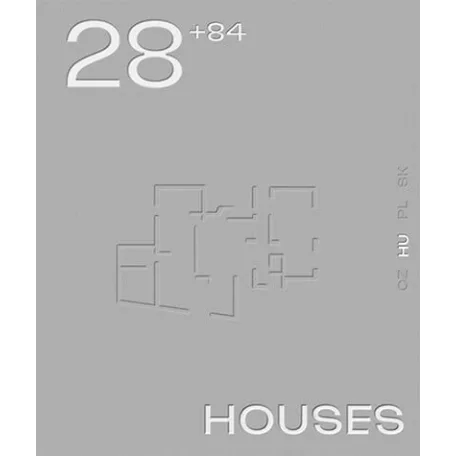 28+84 HOUSES - Válogatott kortárs közép-európai családi házak 2016-2022