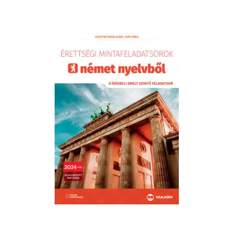 Érettségi mintafeladatsorok német nyelvből - 8 írásbeli emelt szintű feladatsor