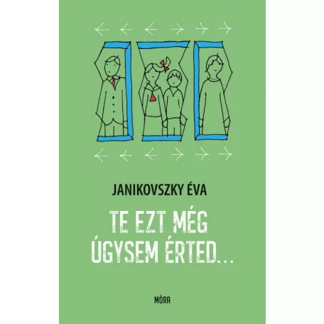 Te ezt még úgysem érted...