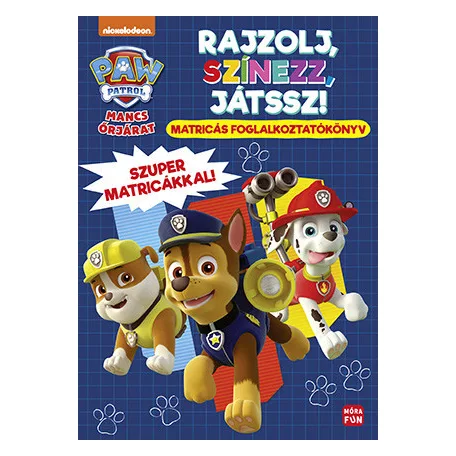 Mancs Őrjárat - Rajzolj, színezz, játssz!
