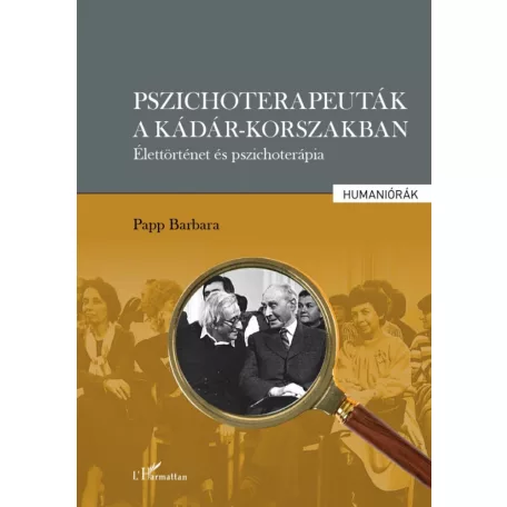 Pszichoterapeuták a Kádár-korszakban