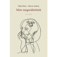 Mire megszülettünk