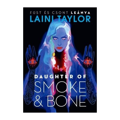 Daughter of Smoke & Bone – Füst és csont leánya