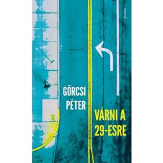 Várni a 29-esre
