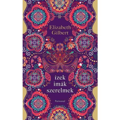 Ízek, imák, szerelmek