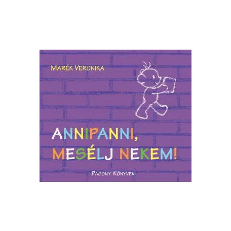 Annipanni, mesélj nekem!