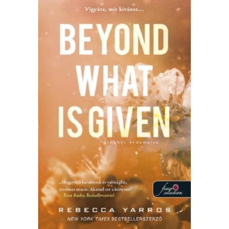 Beyond What is Given – Többet érdemelsz (Flight & Glory Books 3.) Önállóan is olvasható!