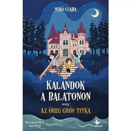 Kalandok a Balatonon 2. - avagy az öreg gróf titka