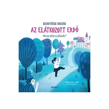 Az elátkozott erdő - Hova tűnt a jókedv?