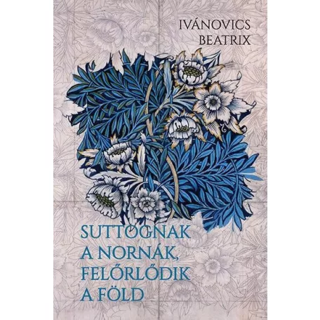 Suttognak a Nornák, felőrlődik a föld