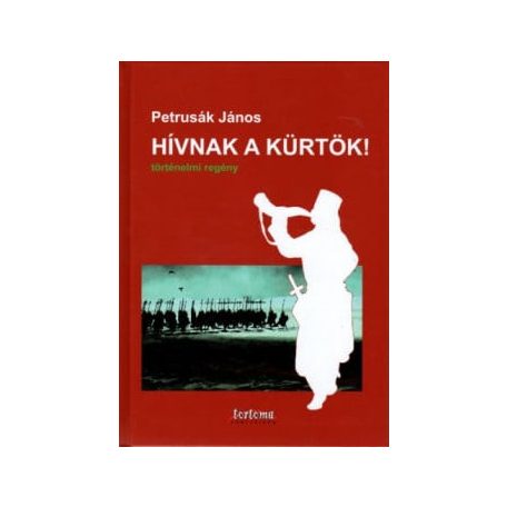 Hívnak a kürtök!