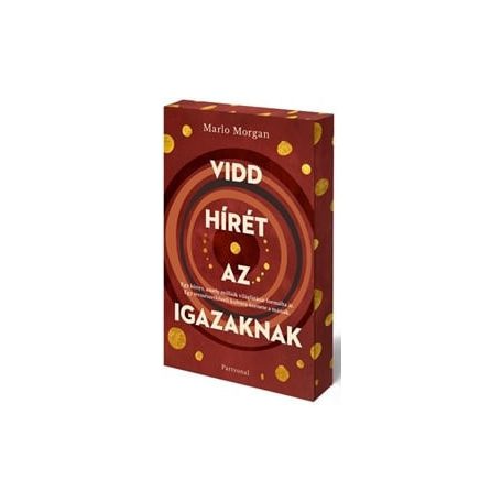 Vidd hírét az Igazaknak - Éldekorált kiadás