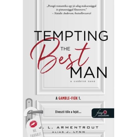 Tempting the best man - A csábító tanú (A Gamble - fiúk 1.) - Önállóan is olvasható!
