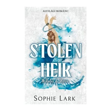 Alvilági románc – Stolen Heir - Éldekorált kiadás