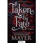Taken by Fate - Elragadva - Éldekorált kiadás