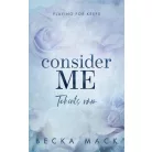 Consider Me – Bízz bennem - Éldekorált kiadás