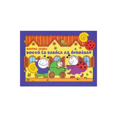 Bogyó és Babóca az óvodában