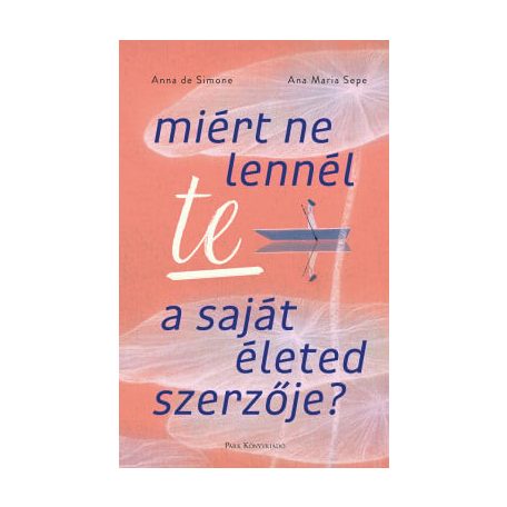 Miért ne lennél te a saját életed szerzője?