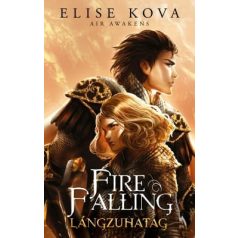 Fire Falling – Lángzuhatag