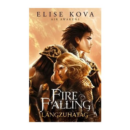 Fire Falling – Lángzuhatag